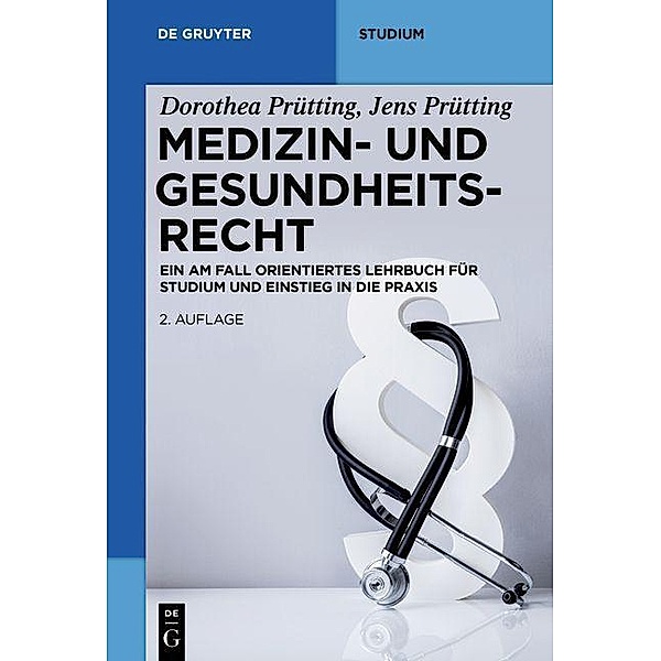Medizin- und Gesundheitsrecht / De Gruyter Studium, Dorothea Prütting, Jens Prütting