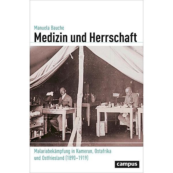 Medizin und Herrschaft / Globalgeschichte Bd.27, Manuela Bauche