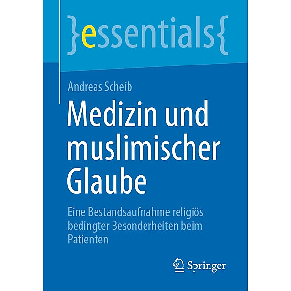 Medizin und muslimischer Glaube, Andreas Scheib