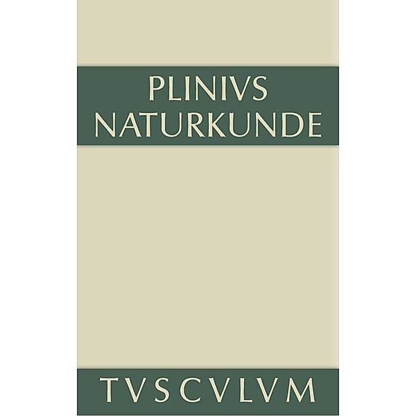 Medizin und Pharmakologie: Heilmittel aus dem Pflanzenreich.Buch.21/22, Plinius Secundus der Ältere