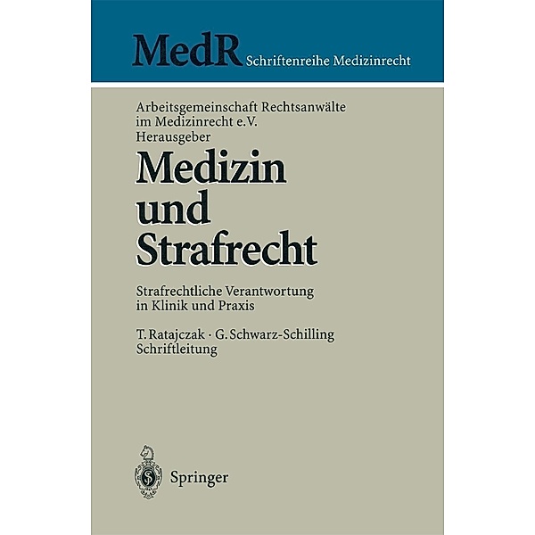 Medizin und Strafrecht / MedR Schriftenreihe Medizinrecht