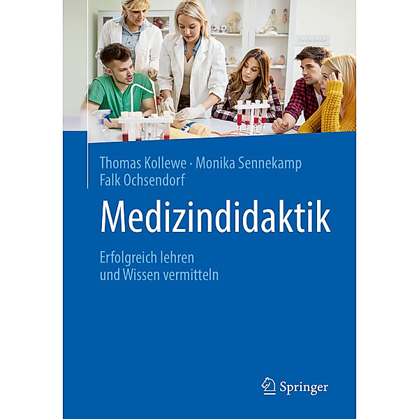 Medizindidaktik, Thomas Kollewe, Monika Sennekamp, Falk Ochsendorf