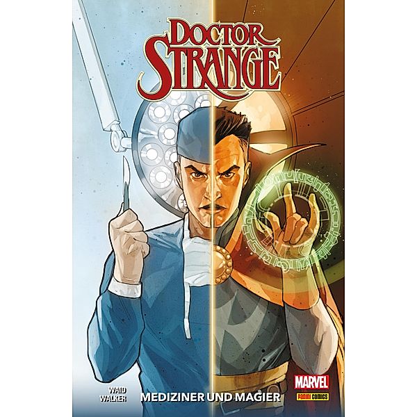 Mediziner und Magier / / Doctor Strange - Neustart Bd.5, Mark Waid