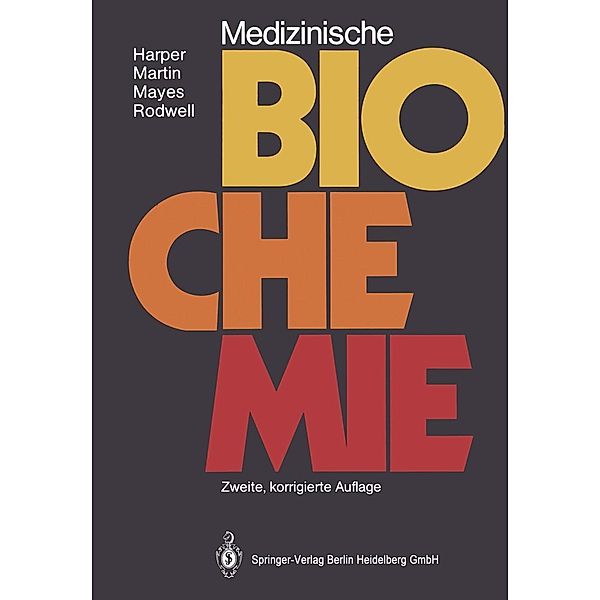 Medizinische Biochemie, Harold A. Harper, David W. Martin, Peter A. Mayes, Victor W. Rodwell