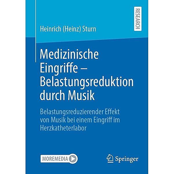 Medizinische Eingriffe - Belastungsreduktion durch Musik, Heinrich (Heinz) Sturn