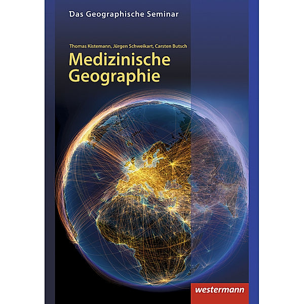 Medizinische Geographie, Thomas Kistemann, Jürgen Schweikart, Carsten Butsch