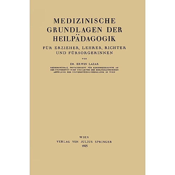 Medizinische Grundlagen der Heilpädagogik, Erwin Lazar