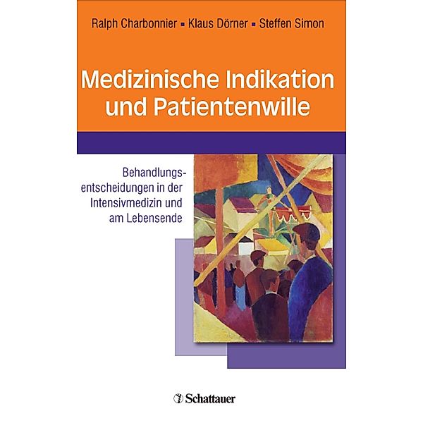 Medizinische Indikation und Patientenwille