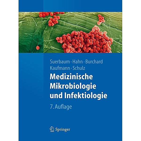 Medizinische Mikrobiologie und Infektiologie / Springer-Lehrbuch