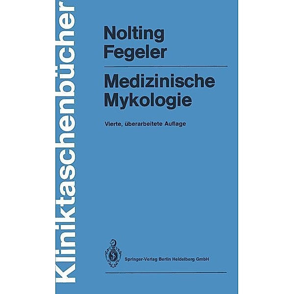 Medizinische Mykologie, Siegfried Nolting, Klaus Fegeler