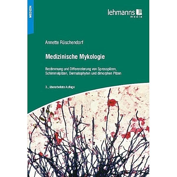 Medizinische Mykologie, Annette Rüschendorf