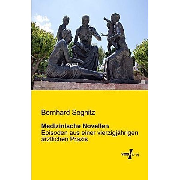 Medizinische Novellen, Bernhard Segnitz