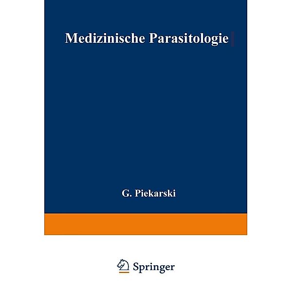 Medizinische Parasitologie, G. Piekarski