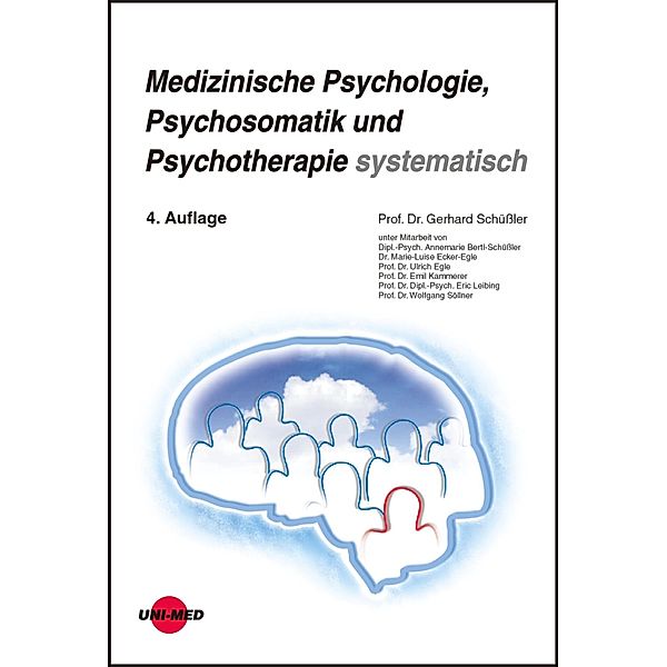 Medizinische Psychologie, Psychosomatik und Psychotherapie systematisch / Klinische Lehrbuchreihe, Gerhard Schüßler