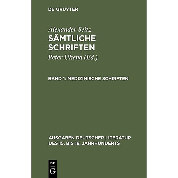 Medizinische Schriften, Alexander Seitz