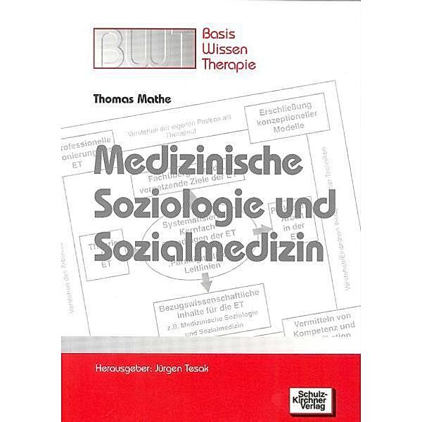 Medizinische Soziologie und Sozialmedizin, Thomas Mathe