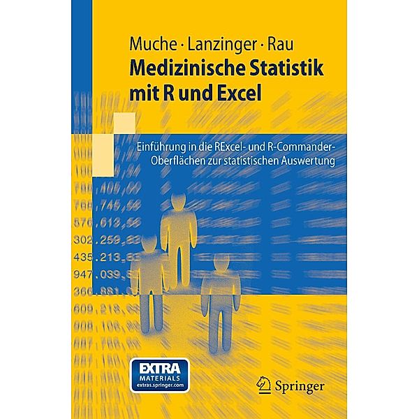 Medizinische Statistik mit R und Excel / Springer-Lehrbuch, Rainer Muche, Stefanie Lanzinger, Michael Rau