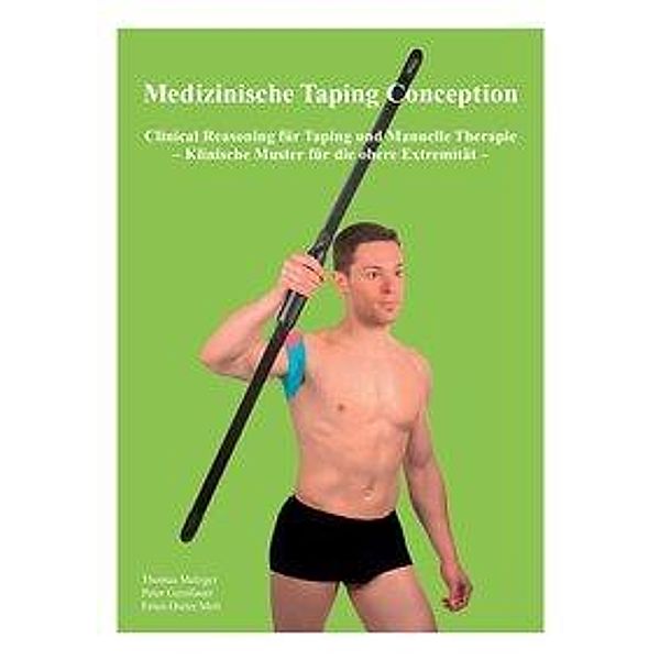 Medizinische Taping Conception, Thomas Metzger, Peter Gerstlauer, Ernst-Dieter Mett