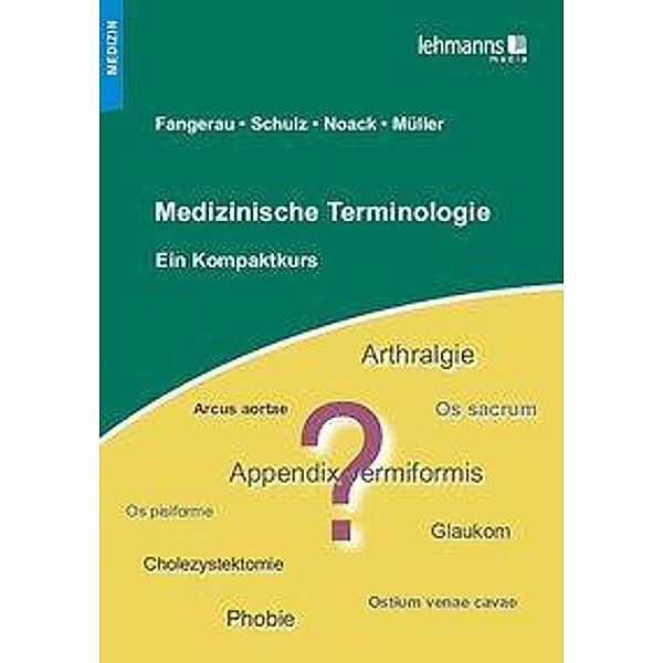 Medizinische Terminologie - ein Kompaktkurs