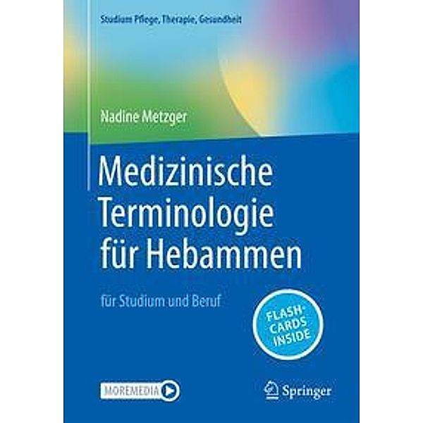 Medizinische Terminologie für Hebammen, m. 1 Buch, m. 1 E-Book, Nadine Metzger
