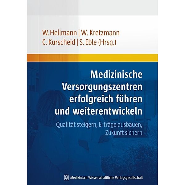 Medizinische Versorgungszentren erfolgreich führen und weiterentwickeln