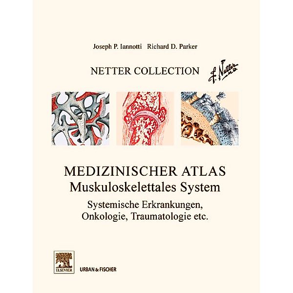 Medizinischer Atlas, Muskuloskelettales System, Joseph P. Iannotti, Richard D. Parker