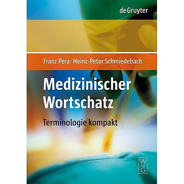 Medizinischer Wortschatz, Franz Pera, Heinz-Peter Schmiedebach