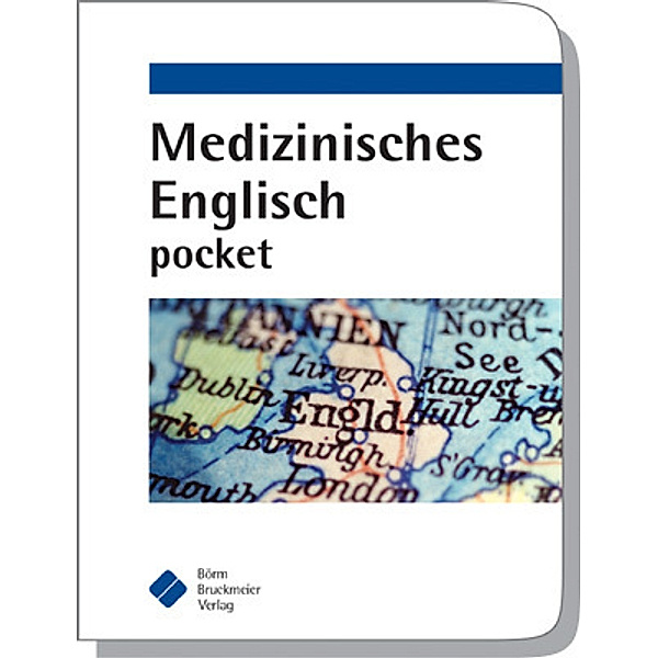 Medizinisches Englisch pocket, Börm Bruckmeier Verlag GmbH