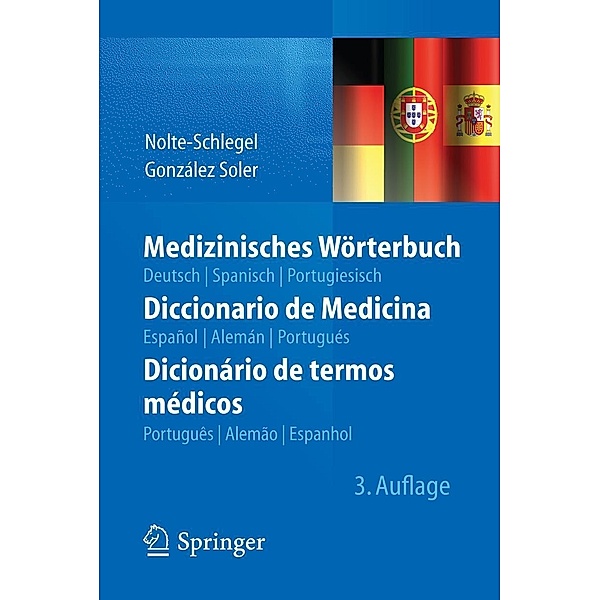 Medizinisches Wörterbuch/Diccionario de Medicina/Dicionário de termos médicos, Irmgard Nolte-Schlegel, Joan José González Soler