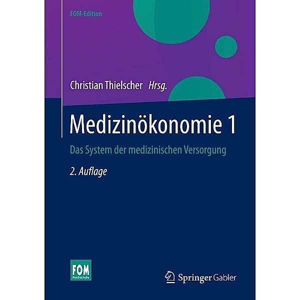 Medizinökonomie 1 / FOM-Edition