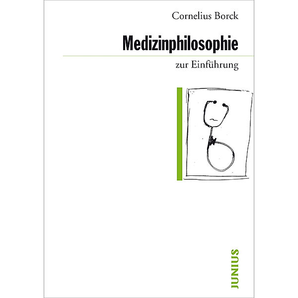 Medizinphilosophie zur Einführung, Cornelius Borck