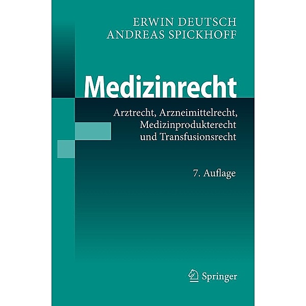 Medizinrecht, Erwin Deutsch, Andreas Spickhoff