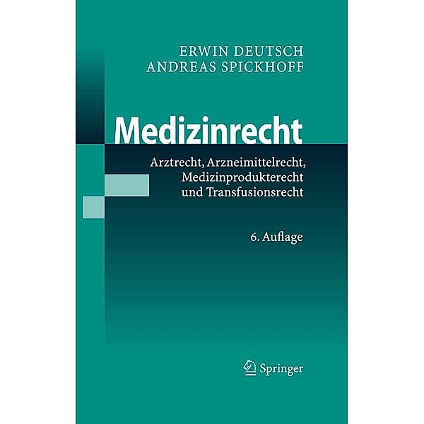 Medizinrecht, Erwin Deutsch, Andreas Spickhoff