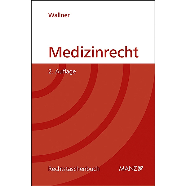 Medizinrecht, Felix Wallner