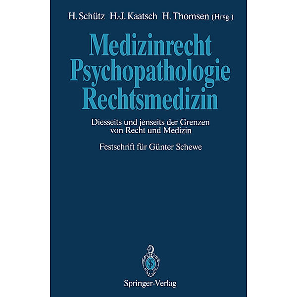 Medizinrecht - Psychopathologie - Rechtsmedizin