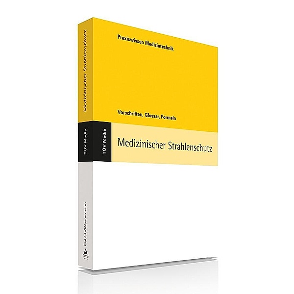 Medizinscher Strahlenschutz (E-Book,PDF), Martin Fiebich, Karl Westermann