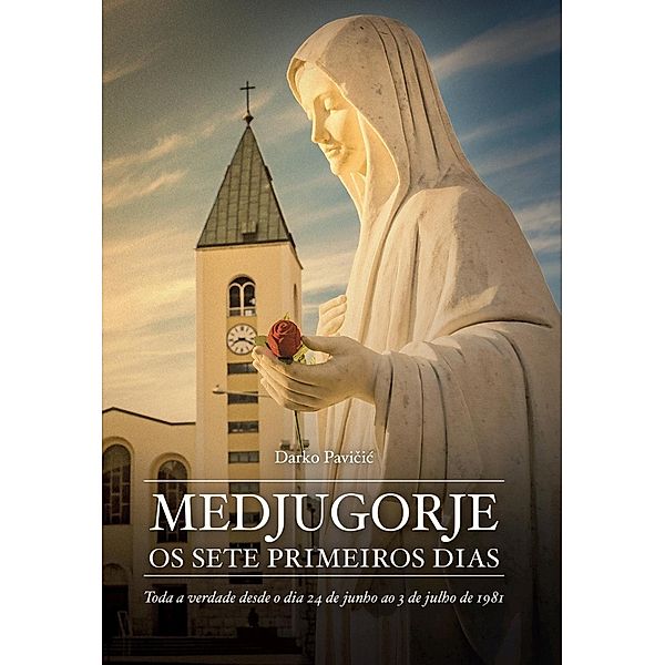 Medjugorje - os sete primeiros dias, Darko Pavicic