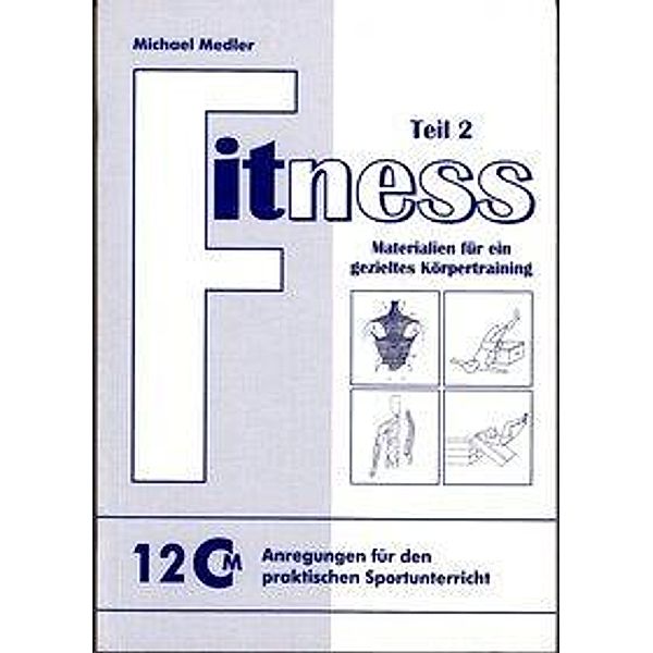 Medler, M: Fitness 2/Materialien, Michael Medler