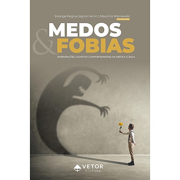 Medos & Fobias, Solange Regina Signori Iamin, Mauricio Wisniewski