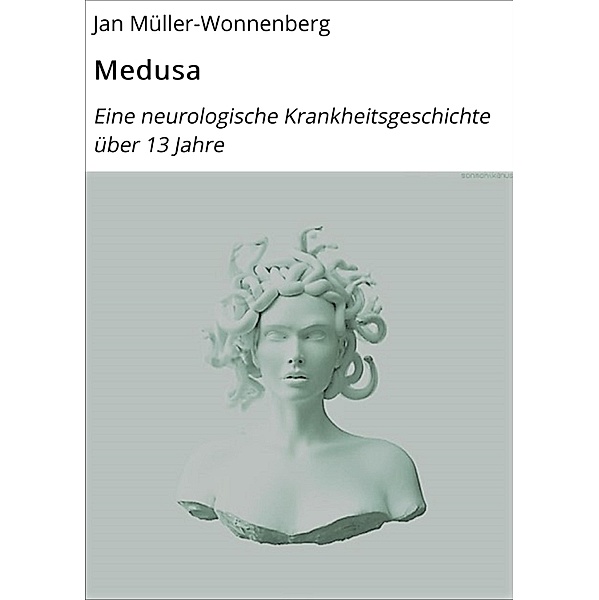 Medusa, Jan Müller-Wonnenberg