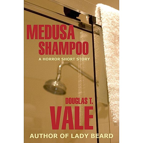 Medusa Shampoo, Douglas T. Vale