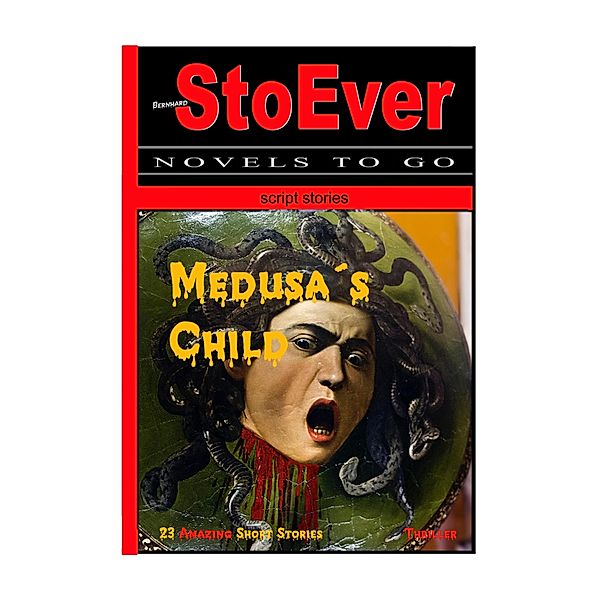 Medusa´s child / Dime Novels Bd.5, Bernhard StoEver