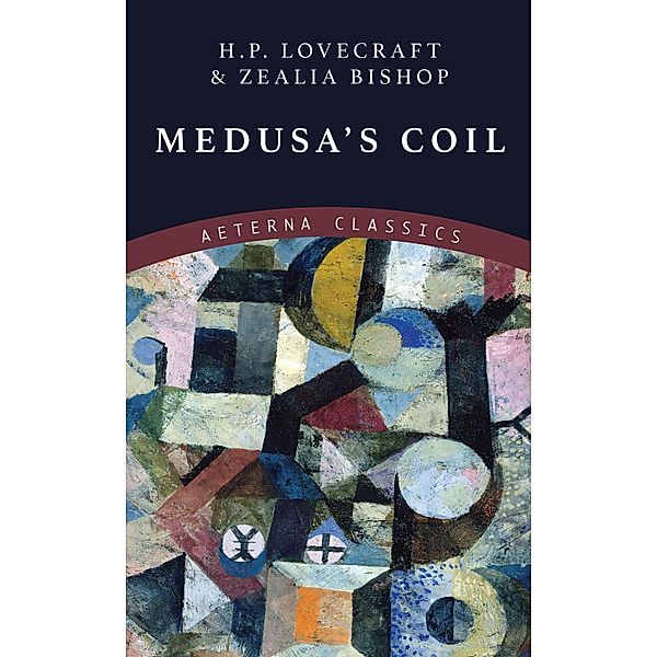 Medusa's Coil, H. P. Lovecraft, Zealia Bishop