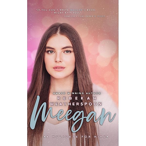 MEEGAN (Loose Ends, #3) / Loose Ends, Rebekah Weatherspoon