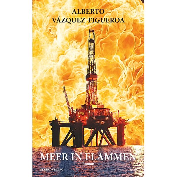 Meer in Flammen, Alberto Vázquez-Figueroa