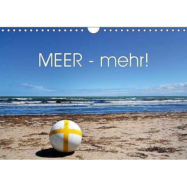 MEER - Mehr! (Wandkalender 2017 DIN A4 quer), N N