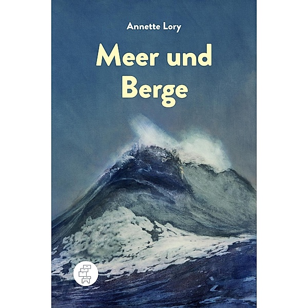 Meer und Berge, Annette Lory