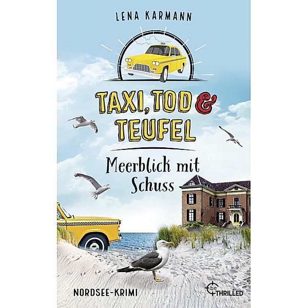 Meerblick mit Schuss / Taxi, Tod und Teufel Bd.11, Lena Karmann