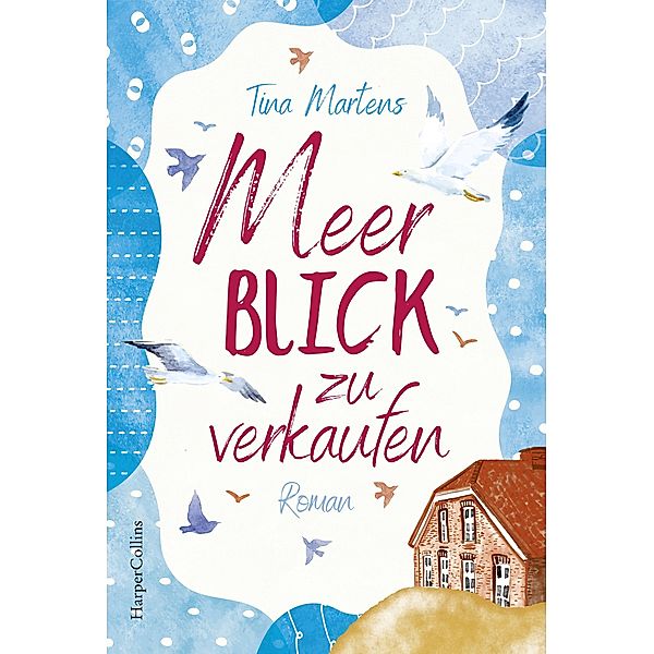 Meerblick zu verkaufen / Nordseeglitzern Bd.2, Tina Martens