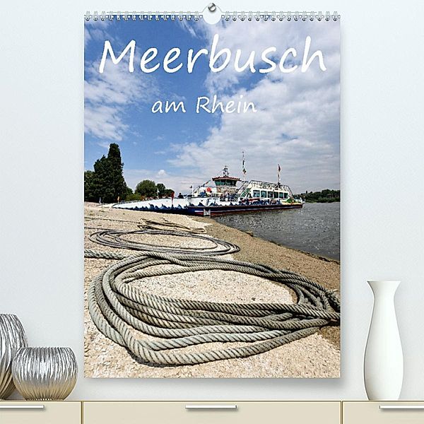 Meerbusch am Rhein (Premium, hochwertiger DIN A2 Wandkalender 2023, Kunstdruck in Hochglanz), Bettina Hackstein